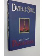 Kirjailijan Danielle Steel käytetty kirja Viisi päivää Pariisissa