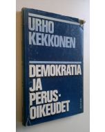 Kirjailijan Urho Kekkonen käytetty kirja Puheita ja kirjoituksia 4, Demokratia ja perusoikeudet