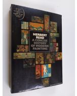 Kirjailijan Herbert Read käytetty kirja A concise history of modern painting