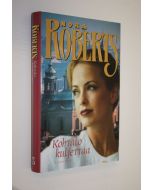 Kirjailijan Nora Roberts käytetty kirja Kohtalo kuljettaa (ERINOMAINEN)