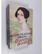 Kirjailijan Charlotte Bronte käytetty kirja Kotiopettajattaren romaani