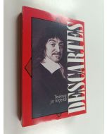 Kirjailijan Rene Descartes käytetty kirja Teoksia ja kirjeitä