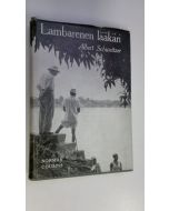 Kirjailijan Norman Cousins käytetty kirja Lambarenen lääkäri, Albert Schweitzer