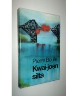 Kirjailijan Pierre Boulle käytetty kirja Kwai-joen silta