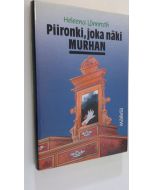 Kirjailijan Heleena Lönnroth käytetty kirja Piironki, joka näki murhan : jännitysromaani