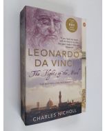 Kirjailijan Charles Nicholl käytetty kirja Leonardo Da Vinci - The Flights of the Mind