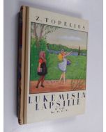 Kirjailijan Zacharias Topelius käytetty kirja Lukemisia lapsille 3