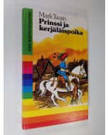 Kirjailijan Mark Twain uusi kirja Prinssi ja kerjäläispoika