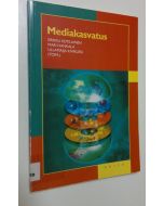 Kirjailijan Sirkku ym. Kotilainen käytetty kirja Mediakasvatus