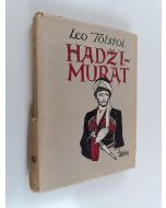 Kirjailijan Leo Tolstoi käytetty kirja Hadzi-Murat