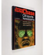 Kirjailijan James Hadley Chase käytetty kirja Oli kaunis kesäaamu