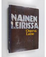 Kirjailijan Onerva Laine käytetty kirja Nainen leirissä