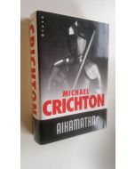Kirjailijan Michael Crichton käytetty kirja Aikamatka (ERINOMAINEN)