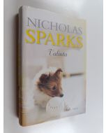 Kirjailijan Nicholas Sparks käytetty kirja Valinta