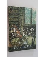 Kirjailijan Francois Mauriac käytetty kirja Le noeud de viperes