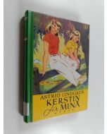 Kirjailijan Astrid Lindgren käytetty kirja Kerstin ja minä : tyttöromaani