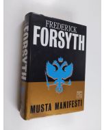 Kirjailijan Frederick Forsyth käytetty kirja Musta manifesti