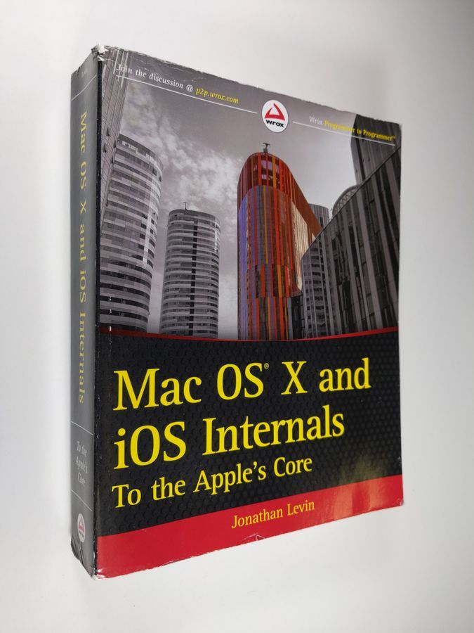 コンピュータ・IT Mac OS X and iOS Internals: To the Apple Mac OS X and iOS Internals: To the Apple's Core | Wiley