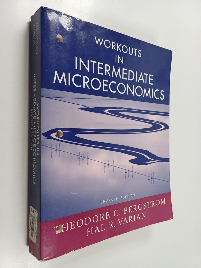 Workouts in Intermediate Microeconomics Intermediate