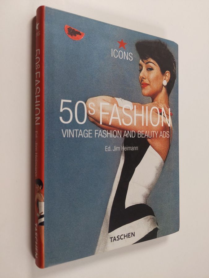50s Fashion: Vintage Fashion and Beauty Ads: Heimann, Jim