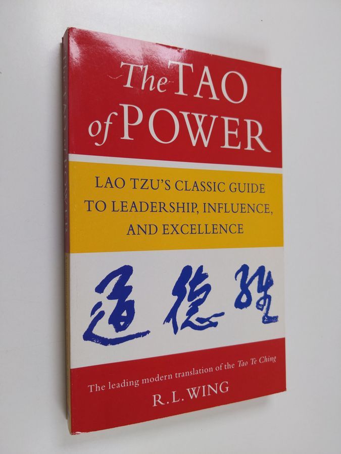 R. L. Wing & Laozi : The Tao of Power - Lao Tzu's Classic Guide to  Leadership, Influence, and Excellence