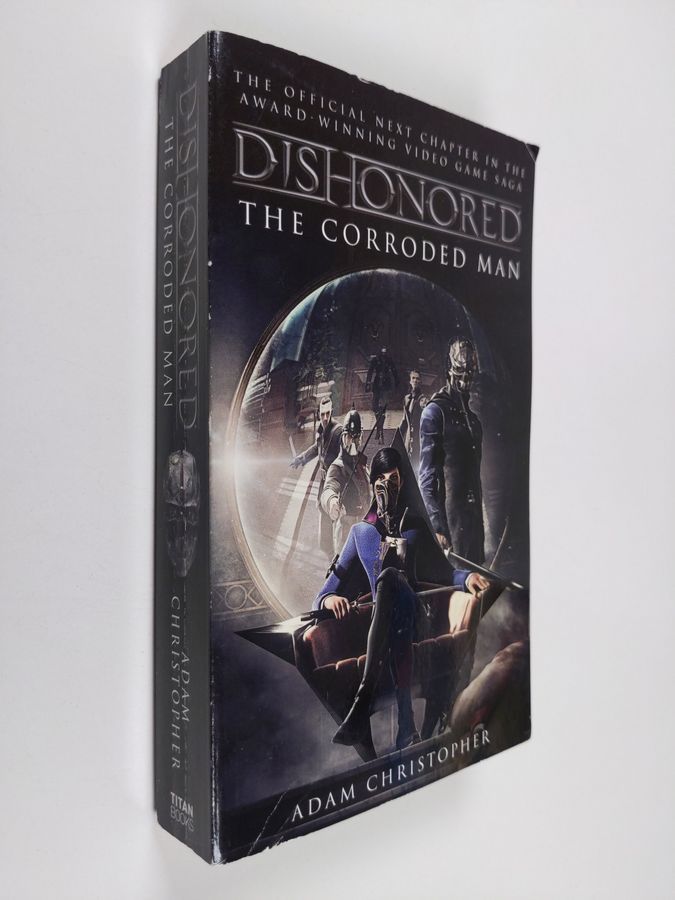 Dishonored: The Corroded Man, Dishonored Wiki