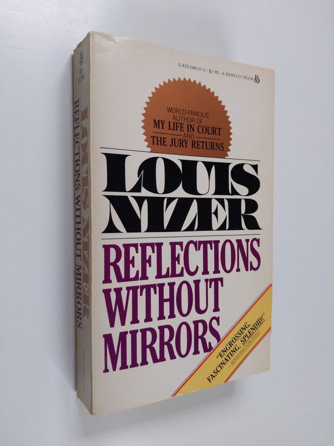 Louis Nizer : Reflections without mirrors
