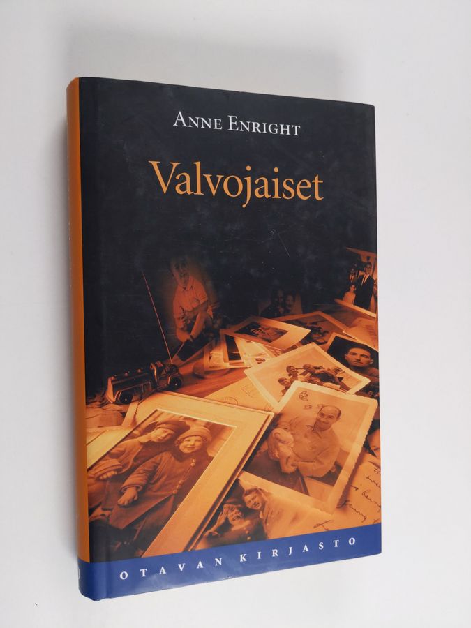 Anne Enright : Valvojaiset