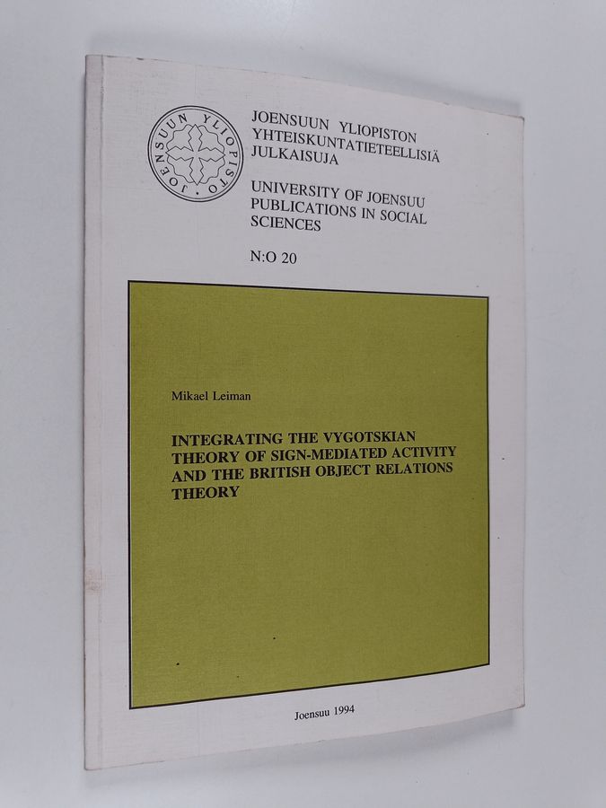 Integrating the Vygotskian theory of sign-mediated activity and the British object relations theory
