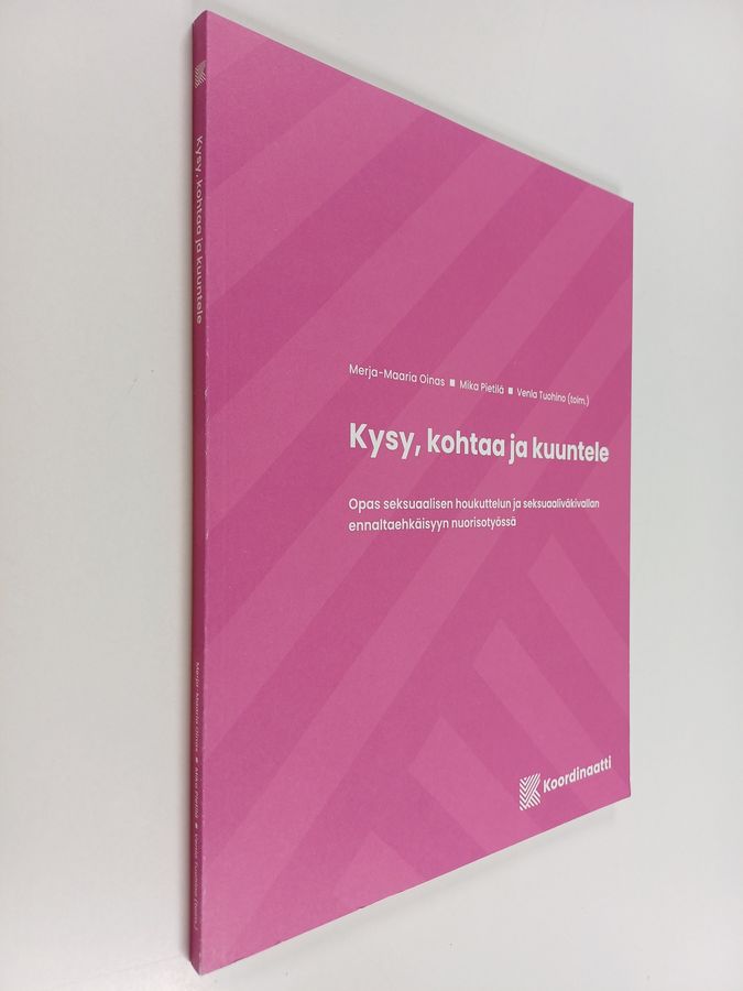 Kysy, kohtaa ja kuuntele