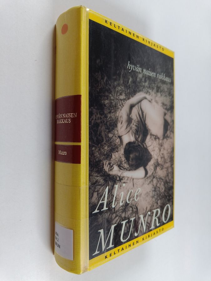 Alice Munro : Hyvän naisen rakkaus : kertomuksia