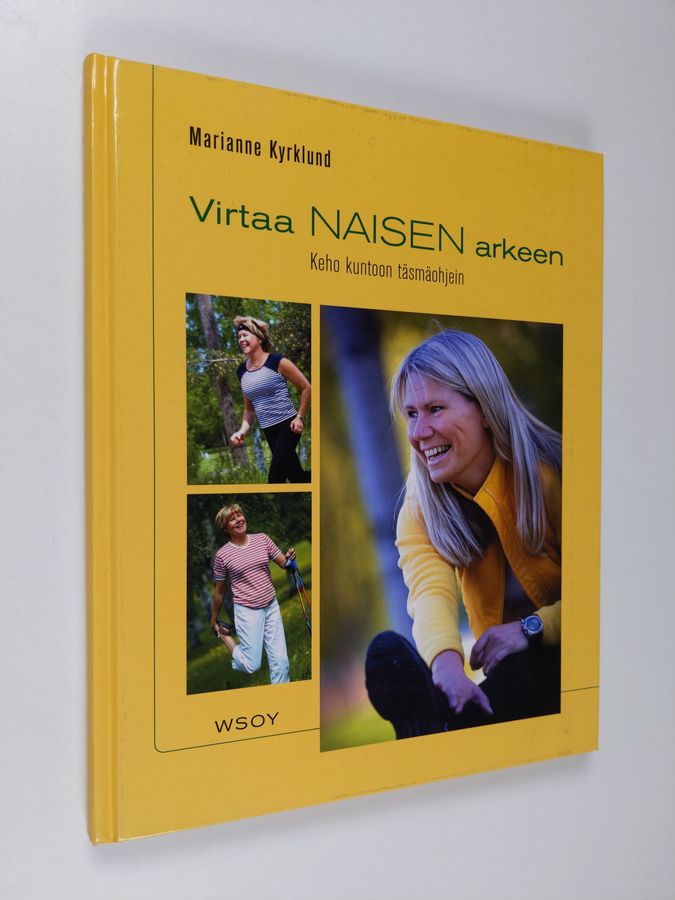 Marianne Kyrklund : Virtaa naisen arkeen : keho kuntoon täsmäohjein