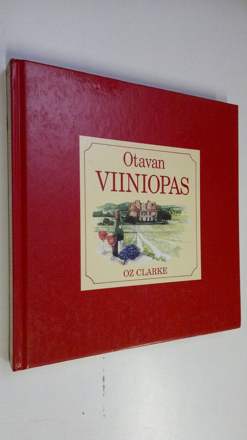 Oz Clarke : Otavan viiniopas