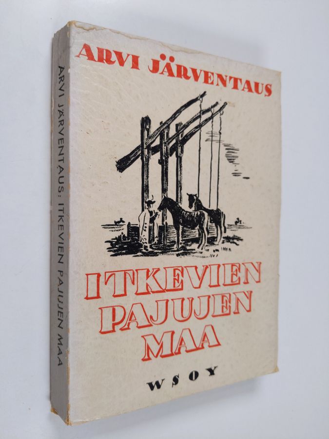 Itkevien pajujen maa : Unkaria sieltä ja täältä