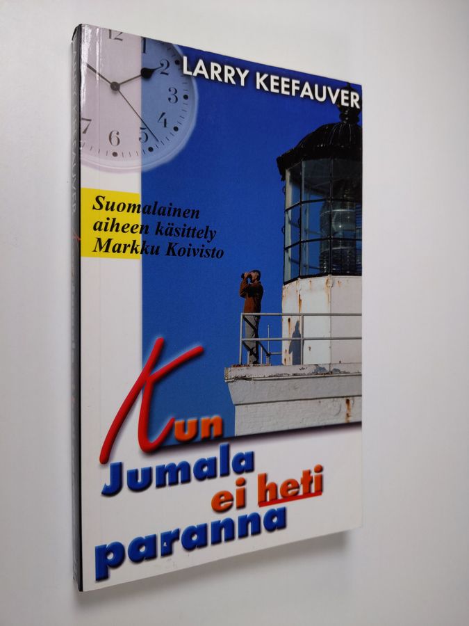 Kun Jumala ei heti paranna