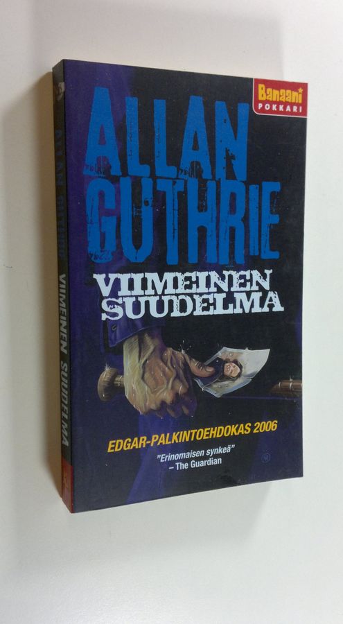 Allan Guthrie : Viimeinen suudelma