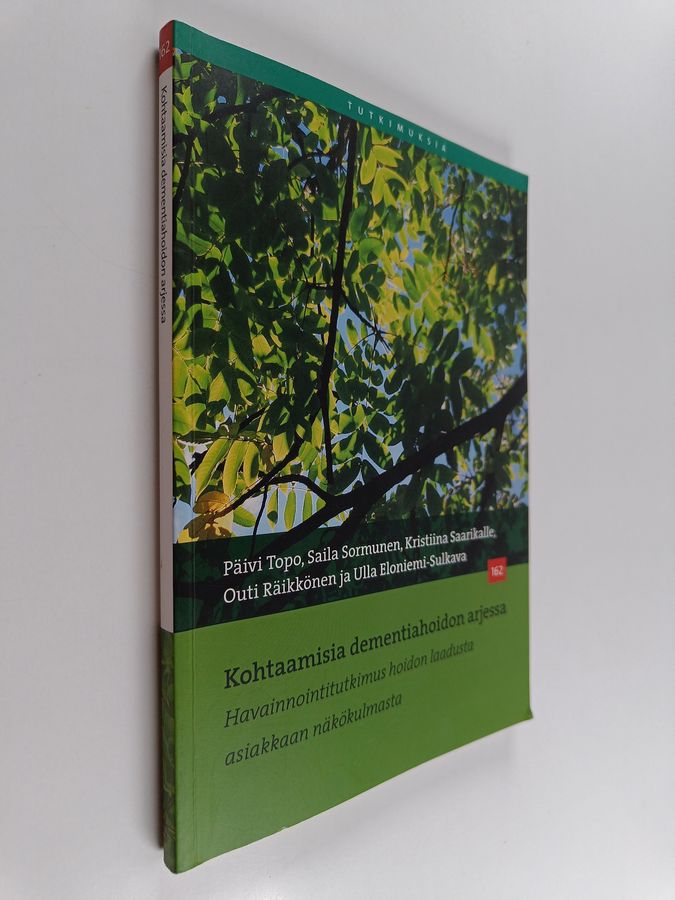 Kohtaamisia dementiahoidon arjessa