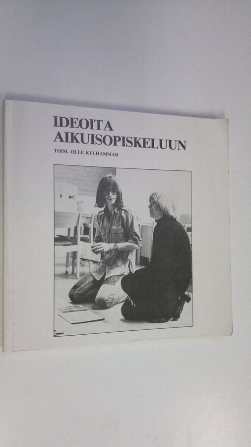 Olle (toim.) Kylhammar : Ideoita aikuisopiskeluun