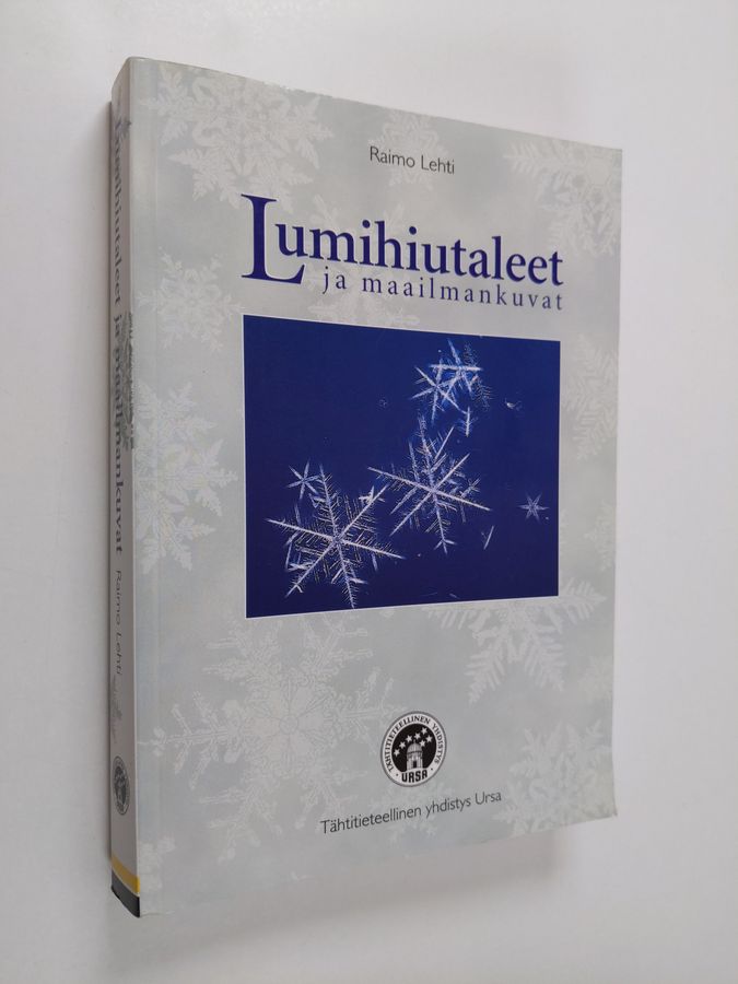 Lumihiutaleet ja maailmankuvat