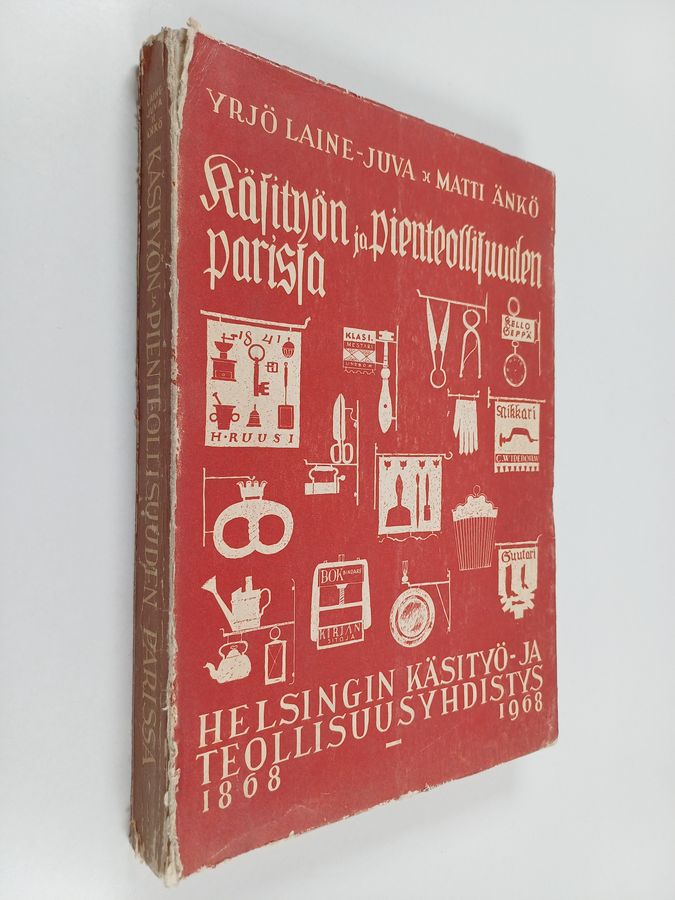 Käsityön ja pienteollisuuden parissa : Helsingin käsityö- ja teollisuusyhdistys 1868-1968