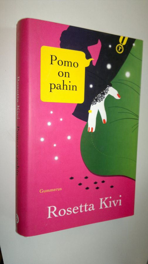 Rosetta Kivi : Pomo on pahin