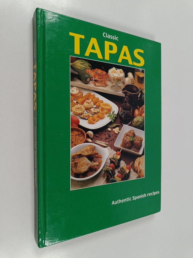 Classic Tapas - Authentic Spanish Recipes