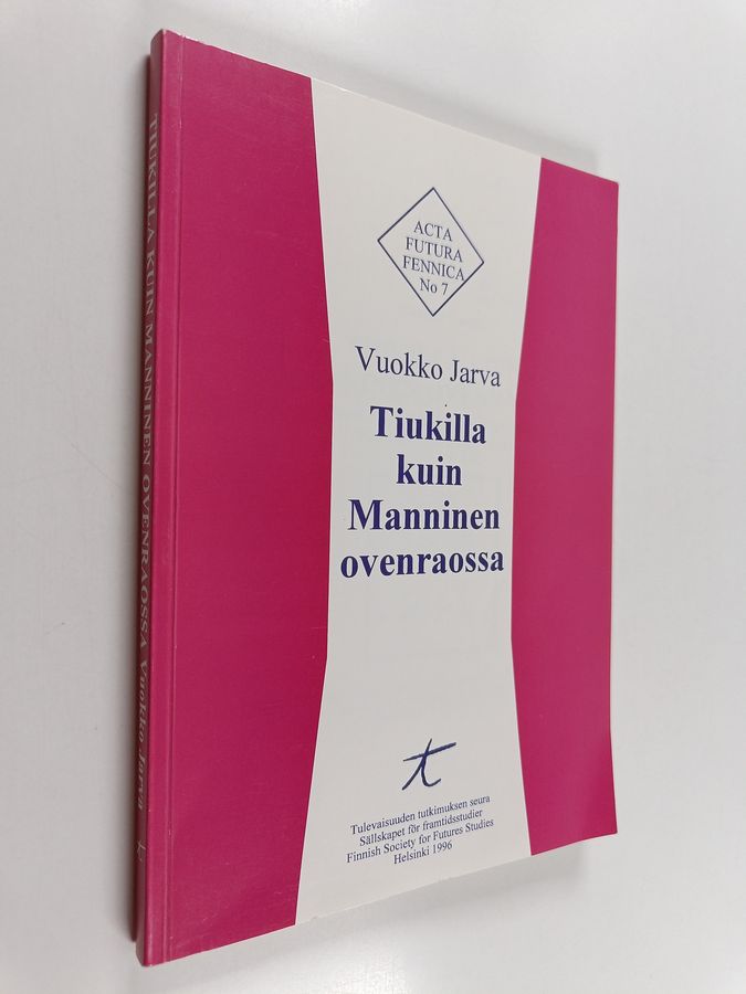 Tiukilla kuin Manninen ovenraossa