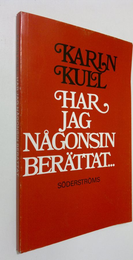 Har jag någonsin berättat...