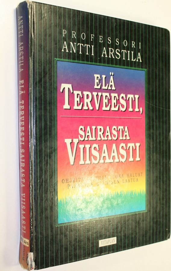Elä terveesti, sairasta viisaasti