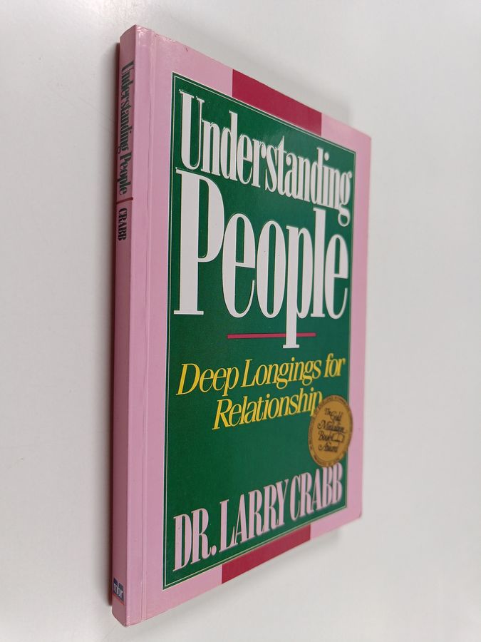 Understanding People - Deep Longings for Relationship