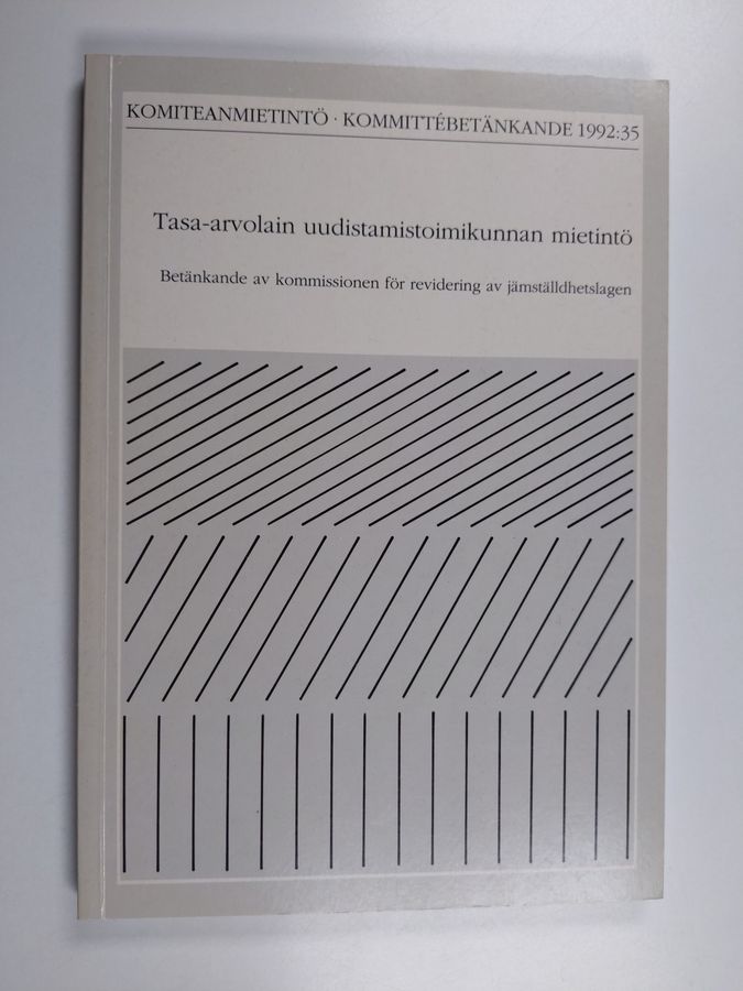 Tasa-arvolain uudistamistoimikunnan mietintö =