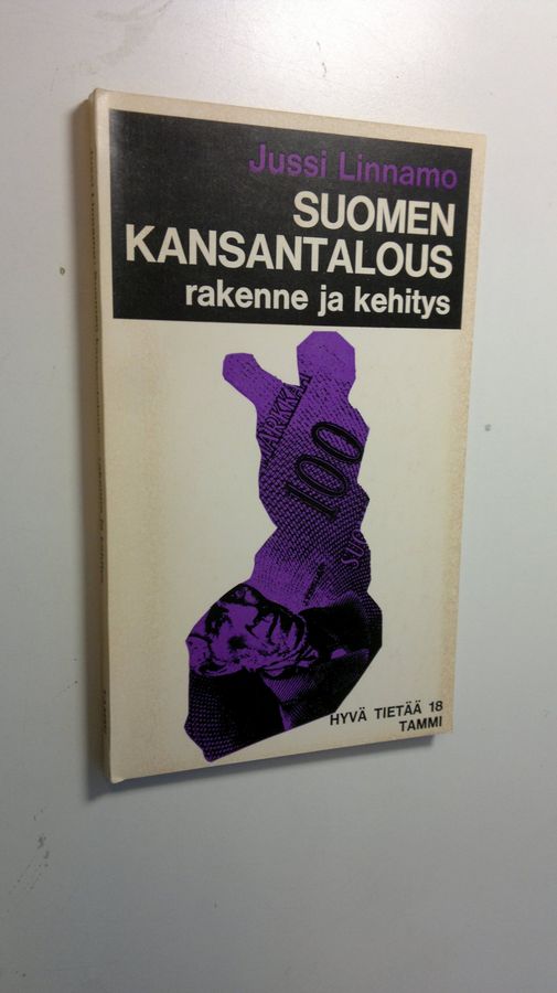 Jussi Linnamo : Suomen kansantalous - rakenne ja kehitys