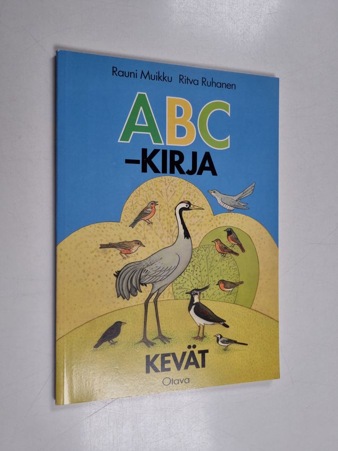 Ritva Ruhanen & Rauni Muikku : ABC kirja Kevät