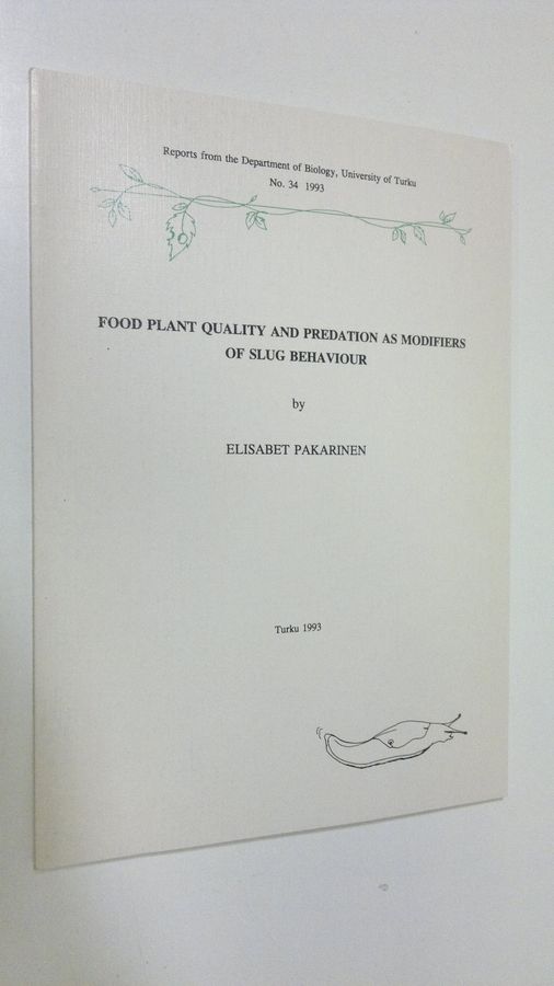 Food plant quality and predation as modifiers of slug behaviour